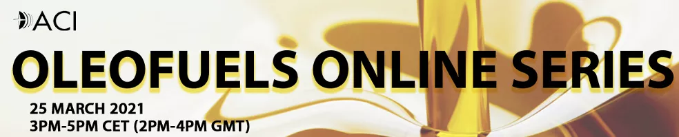 Second Edition of ACI’s Oleofuels Online Series - with DesmetBallestra